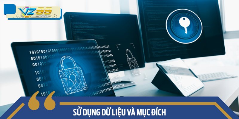 Sử dụng dữ liệu và mục đích