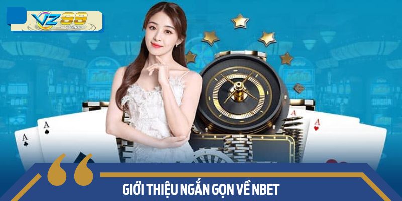 Điểm Mạnh Của NBET – Địa Chỉ Cá Cược Hàng Đầu Việt Nam 1 Thông tin tổng quan về sân chơi cá cược hàng đầu